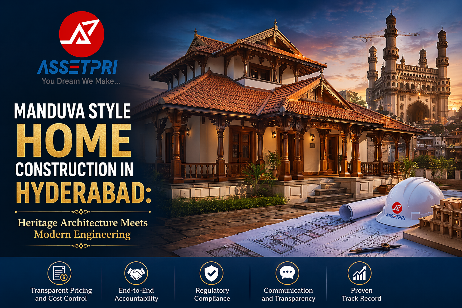 Your Trusted Construction Partner in Hyderabad: What to Look For and Why Assetpri Delivers